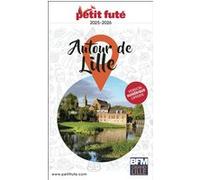 Guide Autour De Lille 2025 Petit Futé (2025)