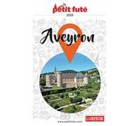 Guide Aveyron 2025 Petit Futé