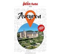 Guide Aveyron 2025 Petit Futé (2025)