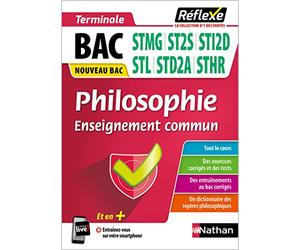 Guide Bac Techno - Philosophie Toutes spécialités 1re/ Tle - Réflexe N° 64