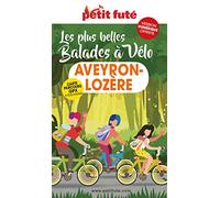 Guide Balades à vélo Aveyron-Lozère 2023 Petit Futé