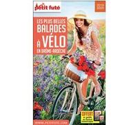 Guide Les plus belles Balades à Vélo Drôme-Ardèche 2019 Petit Futé