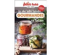 Guide Balades Gourmandes En France Petit Futé Dominique Auzias (Auteur), Jean-Paul Labourdette (Auteur)