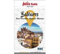 Guide Baléares / Ibiza-minorque-majorque-formentera 2024/2025 Petit Futé