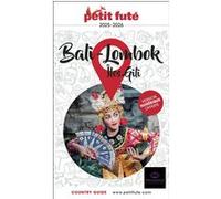 Guide Bali 2025/2026 Petit Futé: Lombok - Îles Gili Dominique Auzias (Auteur), Jean-Paul Labourdette (Auteur)