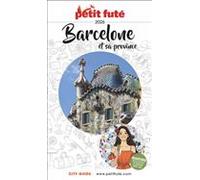 Guide Barcelone Et Sa Province 2026 Petit Futé
