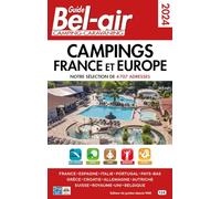Guide Bel Air campings France et Europe 2024