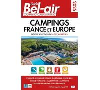 Guide Bel Air campings France et Europe 2025