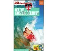 Guide Best Of Basque Country 2020/2021 Petit Futé Dominique Auzias (Auteur), Jean-Paul Labourdette (Auteur)