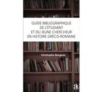 Guide bibliographique de l'étudiant et du jeune chercheur en histoire gréco-romaine Christophe Burgeon (Auteur)