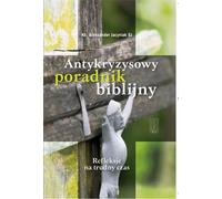Guide biblique anti-crise. Réflexions pour un temps difficile (Buch auf Polnisch)