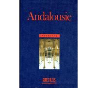 Guide Bleu : Andalousie