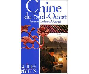 Guide Bleu : Chine du Sud-Ouest 2003