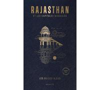 Collectif – Guide Bleu Rajasthan – Rajasthan et les capitales mogholes – Broché