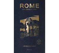 Collectif – Guide Bleu Rome : Rome avec Ostie et Tivoli – Broché