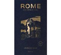 Collectif – Guide Bleu Rome : Rome avec Ostie et Tivoli – Broché