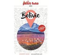 Guide Bolivie 2023 Petit Futé Dominique Auzias (Auteur), Jean-Paul Labourdette (Auteur)