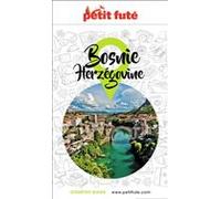 Guide Bosnie-herzégovine 2023/2024 Petit Futé