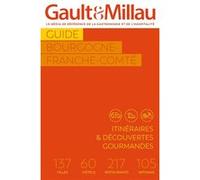 Guide Bourgogne - Franche-Comté 2026 Henri Gault (Auteur)