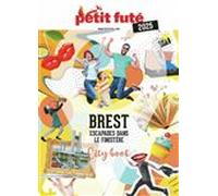 Guide Brest 2025 Petit Futé: Escapade dans le Finistère