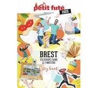 Guide Brest 2025 Petit Futé: Escapade dans le Finistère (2025)