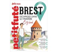 Guide Brest 2027 Petit Futé: Escapade dans le Finistère (2027)