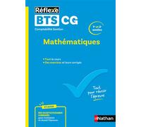 Guide BTS CG - Mathématiques - Réflexe N° 67 Cours, exercices corrigés, sujets d'examen + formules et définitions - Jean-Luc Dianoux - Nathan - broché - Scolaire / Universitaire