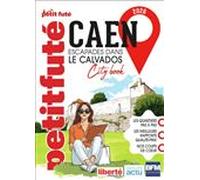 Guide Caen 2026 Petit Futé: Escapade Calvados