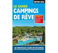 Guide Campings de Rêve 2026 - Mariam Azaiez - Regicamp - broché - Guide