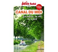 Guide Canal Du Midi 2022/2023 Petit Futé: en bateau, en vélo ou à pied (2022-2023)