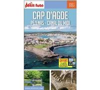 Guide Cap D'agde Méditerranée 2021/2022 Petit Futé: Agde - Pézenas - Canal du Midi Dominique Auzias (Auteur), Jean-Paul Labourdette (Auteur)