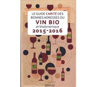 Guide Carité des bonnes adresses du vin bio et biodynamique 2015-2016