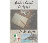 Guide & Carnet de voyage en Sardaigne: Carnet à remplir