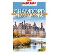 Guide Chambord Et Ses Abords 2025/2026 Carnet Petit Futé