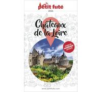 Guide Châteaux De La Loire 2026 Petit Futé (2026)