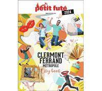 Guide Clermont-ferrand Métropole 2024 Petit Futé (2024)