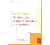 Guide clinique de thérapie comportementale et cognitive - Collectif - Retz Eds - broché - Guide