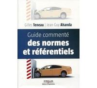 Guide commenté des normes et référentiels Gilles Teneau (Auteur), Jean-Guy Ahanda (Auteur)