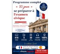 guide complet "30 jours" préparation à l'examen civique: La méthode Sarah
