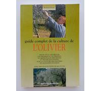 Guide complet de la culture de l'olivier