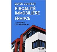 Guide Complet De La Fiscalité Immobilière En France