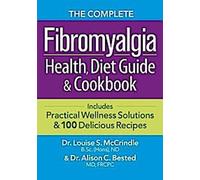 Guide complet de la santé, du régime et du livre de cuisine pour la fibromyalgie
