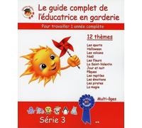 Guide complet de l'éducatrice en garderie - Série 3