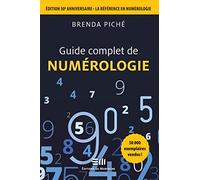 Guide complet de numérologie - Edition 30è anniversaire - La référence en numérologie