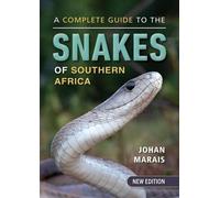 Guide complet des serpents d'Afrique australe