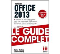 Marina Nicole Mathias & Elisabeth Ravey – Guide Office 2013 : Excel, Word, PowerPoint – Broché