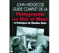 Guide Complet Photo Noir & Blanc