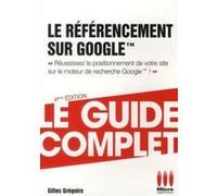 Guide complet referencement sur google MA éditions (Auteur)