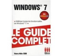 Thierry Mille – Guide complet Windows 7 – ed couleurs – broché