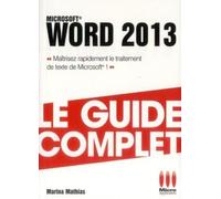 Guide complet word 2013 - Marina Nicole Mathias - Micro Application - broché - Guide